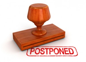 postponed